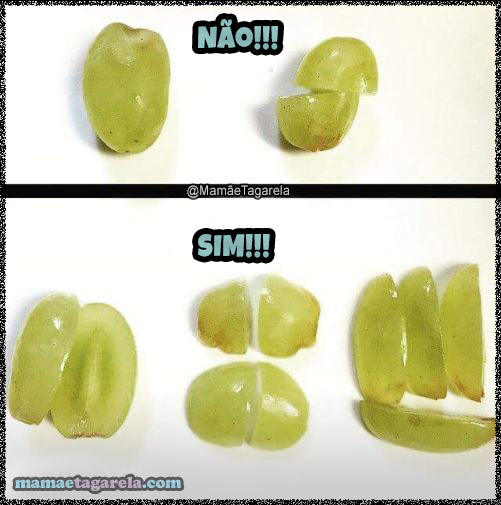 como cortar as uvas para evitar que as criancas engasguem