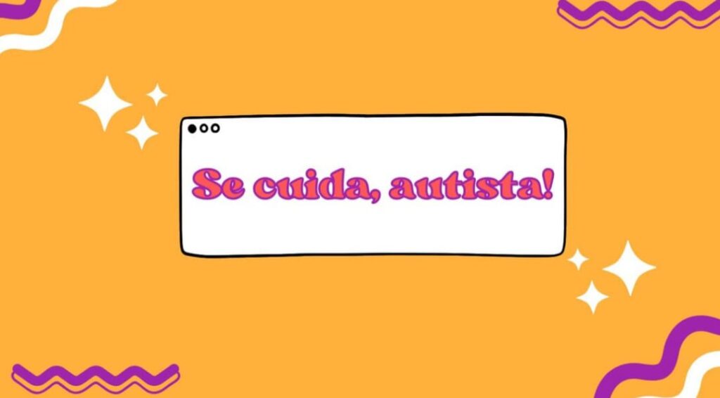 Se cuida, autista!