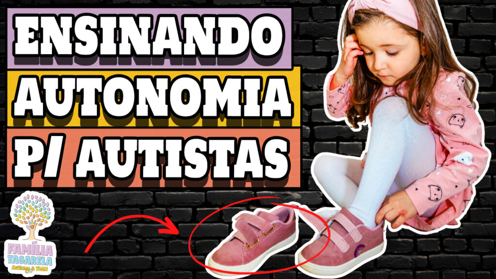 ENSINANDO AUTONOMIA P/AUTISTAS